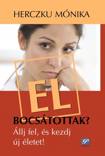 Herczku Mónika - Elbocsátottak? - Állj fel, és kezdj új életet! [eKönyv: epub, mobi]