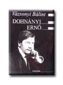 Vázsonyi Bálint - Dohnányi Ernő