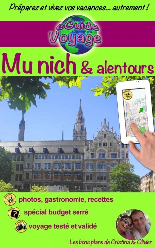 Olivier Rebiere Cristina Rebiere, - eGuide Voyage: Munich et alentours [eKönyv: epub, mobi]