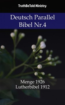 TruthBeTold Ministry, Joern Andre Halseth, Hermann Menge - Deutsch Parallel Bibel Nr.4 [eKönyv: epub, mobi]