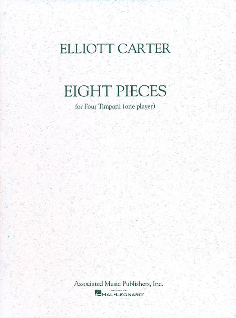 CARTER, ELLIOTT - EIGHT PIECES FOR FOUR TIMPANI