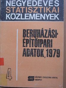 Beruházási-építőipari adatok, 1979/4. [antikvár]