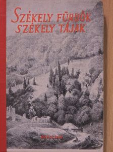 Kádár László - Székely fürdők, székely tájak [antikvár]