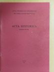 Adam Anderle - Acta Historica Tomus XXVIII. [antikvár]