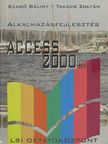 Szabó Bálint - Alkalmazásfejlesztés Access 2000-ben [antikvár]