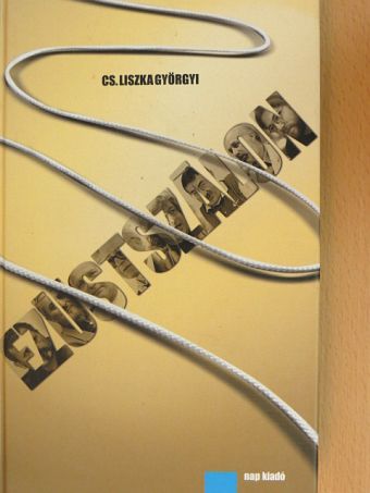 Cs. Liszka Györgyi - Ezüstszálon [antikvár]