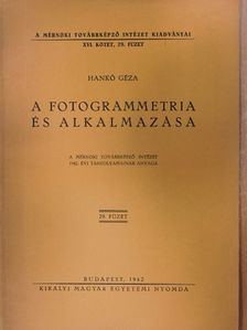 Hankó Géza - A fotogrammetria és alkalmazása [antikvár]