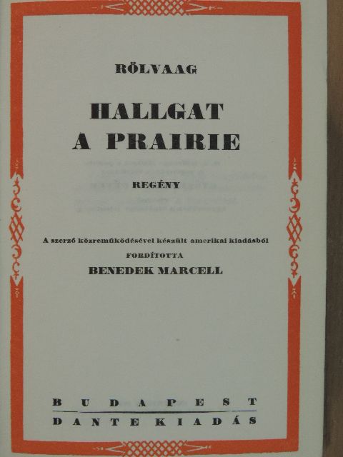 Ole Edward Rölvaag - Hallgat a Prairie [antikvár]