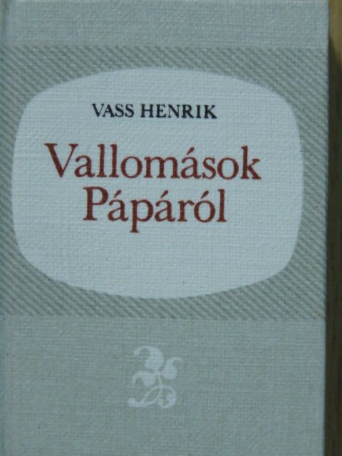 Vass Henrik - Vallomások Pápáról (minikönyv) (számozott) [antikvár]
