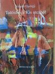 Szigeti György - Tudósítás a Kis utcából [antikvár]