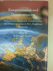Ágh Attila - Europeanisation and Democratisation [antikvár]