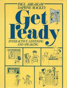 Paul Abraham, Daphne Mackey - Get Ready: Interactive Listening and Speaking [antikvár]