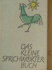 Anneliese Müller-Hegemann - Das kleine Sprichwörterbuch [antikvár]
