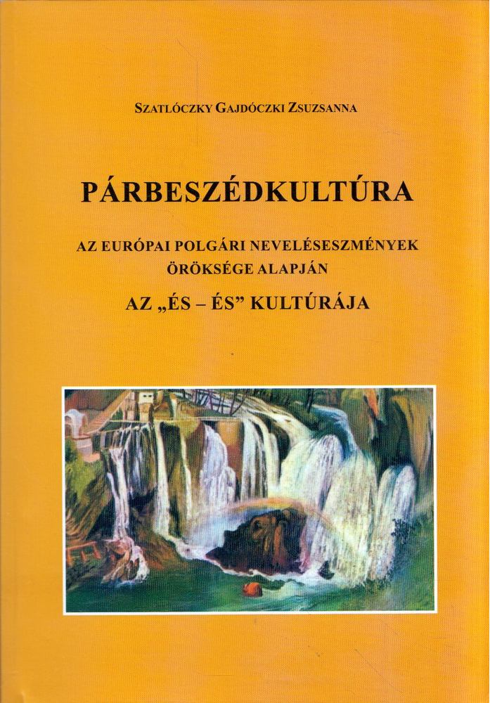 Szatlóczky Gajdóczki Zsuzsanna - Párbeszédkultúra (dedikált) [antikvár]
