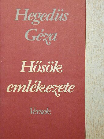 Hegedüs Géza - Hősök emlékezete [antikvár]