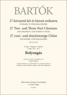 BARTÓK - 27 KÓRUSMŰ KÉT ÉS HÁROM SZÓLAMRA IV.FÜZET 3.SZÁM - BOLYONGÁS