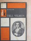 Friedrich Schiller - Tell Vilmos [antikvár]