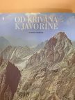 Aladár Marcek - Od Krivána k Javorine [antikvár]
