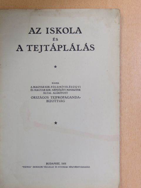 Az iskola és a tejtáplálás [antikvár]