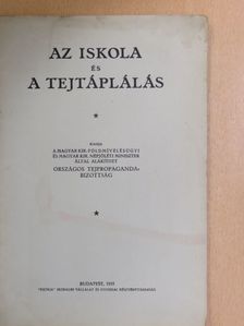 Az iskola és a tejtáplálás [antikvár]