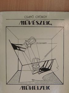 Csapó György - Művészek, műhelyek [antikvár]