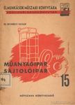 Dr. Udvarhelyi Katalin - Műanyagipar sajtolóipar [antikvár]