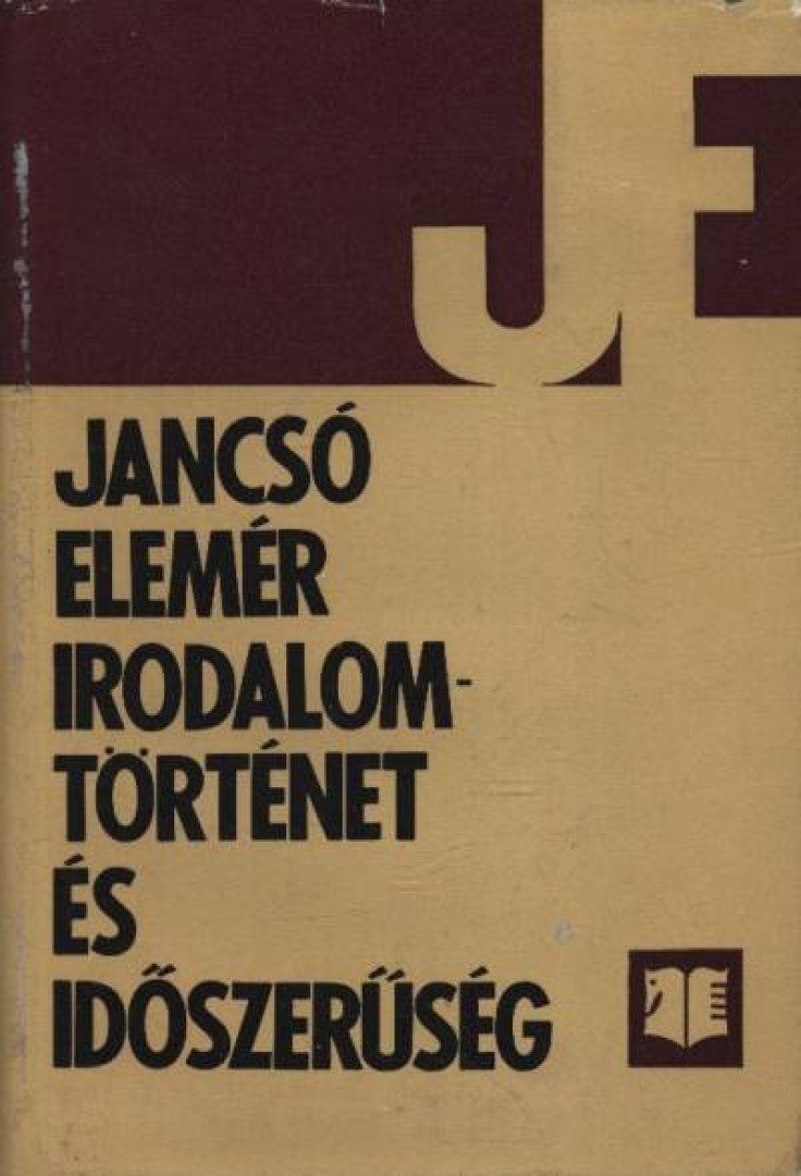 Jancsó Elemér - Irodalomtörténet és időszerűség [antikvár]