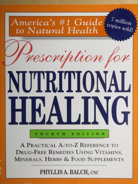 Phyllis A. Balch - Prescription for Nutritional Healing [antikvár]