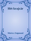 Móricz Zsigmond - Hét krajcár / Szegény emberek [eKönyv: epub, mobi]