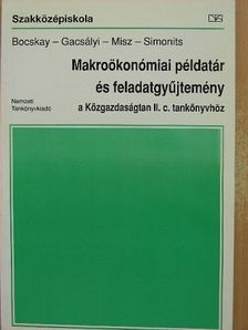 Dr. Bocskay Katalin - Makroökonómiai példatár és feladatgyűjtemény [antikvár]