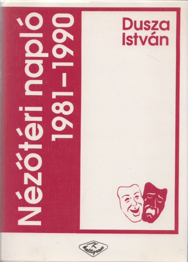Dusza István - Nézőtéri napló 1981-1990 [antikvár]