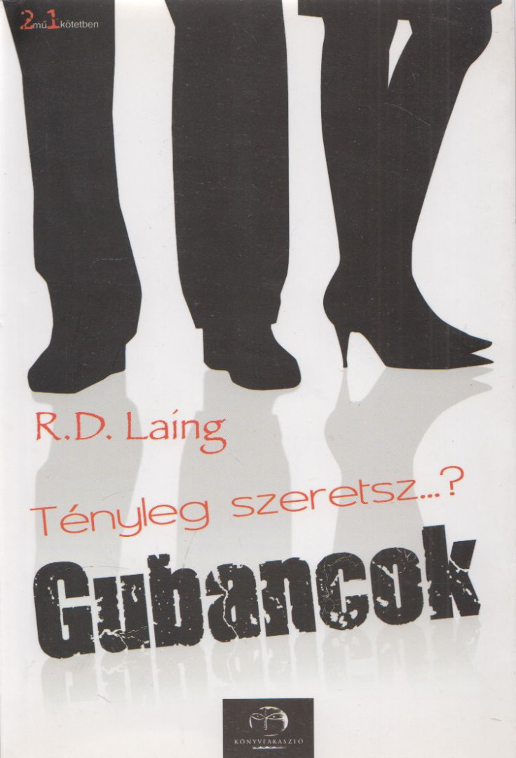 R. D. Laing - Tényleg szeretsz...? / Gubancok [antikvár]