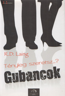 R. D. Laing - Tényleg szeretsz...? / Gubancok [antikvár]