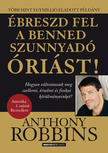 Anthony Robbins - Ébreszd fel a benned szunnyadó óriást [eKönyv: epub, mobi]