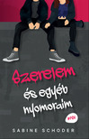 Sabine Schoder - Szerelem és egyéb nyomoraim [eKönyv: epub, mobi]
