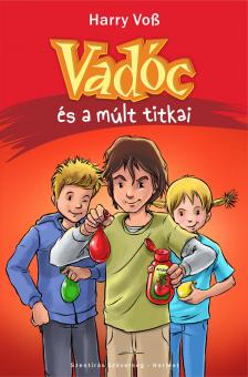 Harry Voß - Vadóc és a múlt titkai. Vadóc 1. [eKönyv: epub, mobi]