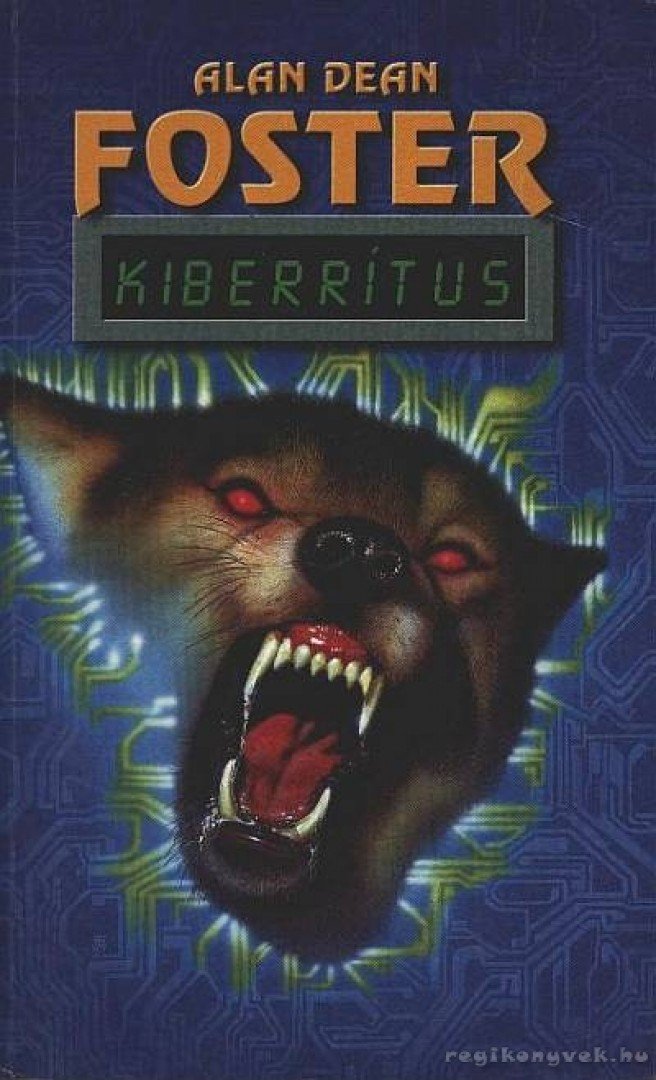 Alan Dean Foster - Kiberrítus [antikvár]