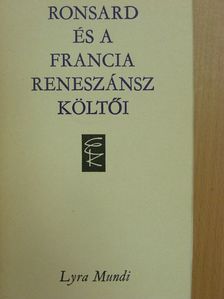Clément Marot - Ronsard és a francia reneszánsz költői [antikvár]