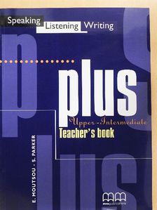 E. Moutsou - Plus - Upper-Intermediate - Teacher's Book [antikvár]