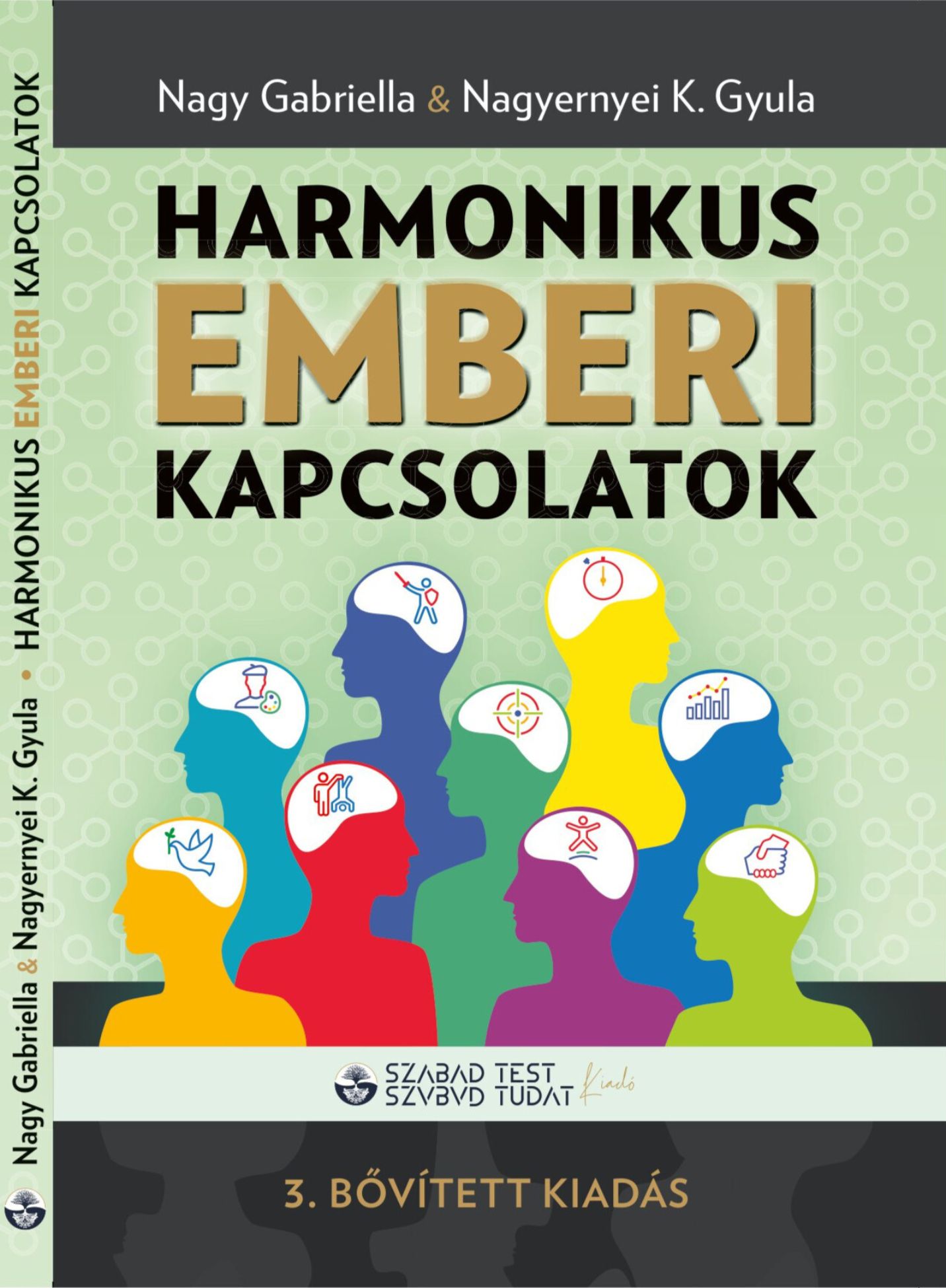 Nagy Gabriella-Nagyernyei K. Gyula - Harmonikus emberi kapcsolatok