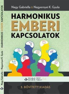 Nagy Gabriella-Nagyernyei K. Gyula - Harmonikus emberi kapcsolatok