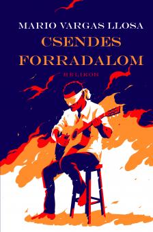 Mario VARGAS LLOSA - Csendes forradalom [eKönyv: epub, mobi]