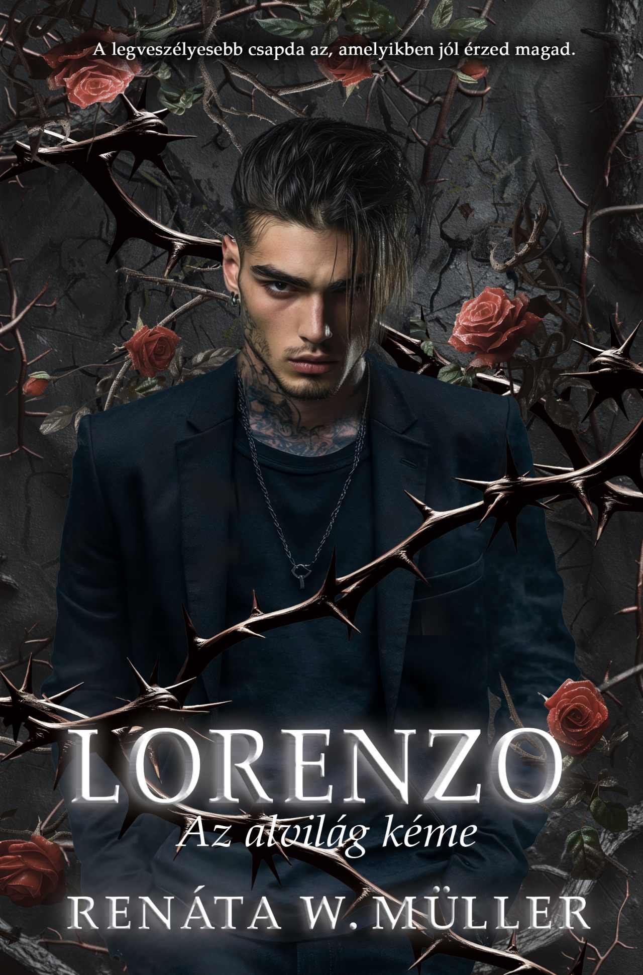 Renáta W. Müller - Lorenzo - Az alvilág kéme
