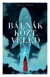 Ijjas Flóra - Bálnák közt, veled [eKönyv: epub, mobi]