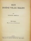 Károlyi Mihály - Egy egész világ ellen I. [antikvár]
