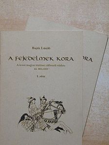 Baják László - A fejedelmek kora I-II. [antikvár]