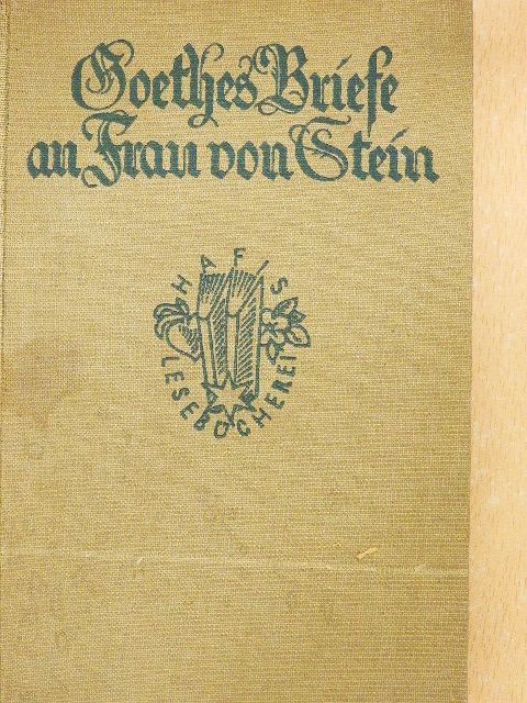 Goethes Briefe an Charlotte von Stein (gótbetűs) [antikvár]