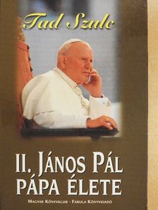 Tad Szulc - II. János Pál pápa élete [antikvár]