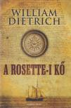 William Dietrich - A rosette-i kő [antikvár]