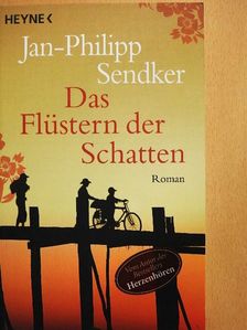 Jan-Philipp Sendker - Das Flüstern der Schatten [antikvár]